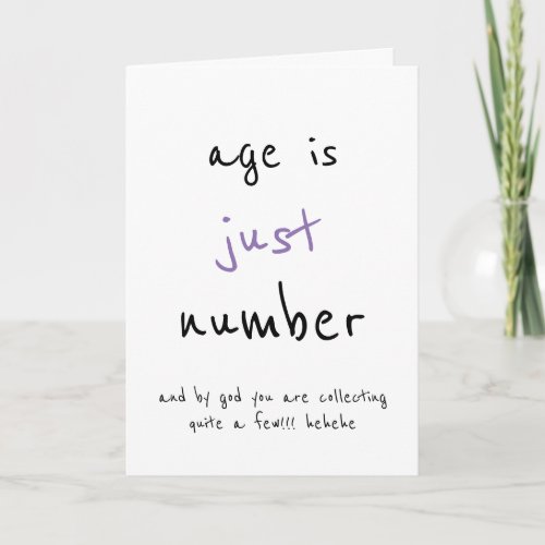 Greeting Card _ age is just a number