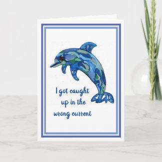 Greeting Card Dolphin Saying I am Sorry