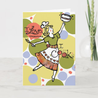 Greeting Card for Woman who loves to Cook!