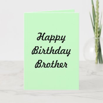 Greeting Card(happy Birthday Brother) Card by specialexpress at Zazzle