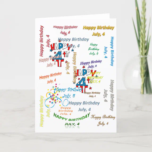 Greeting Card July 4, Birthday | Zazzle