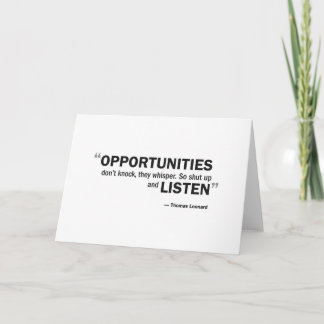 Greeting card - 'Opportunities don't knock...'