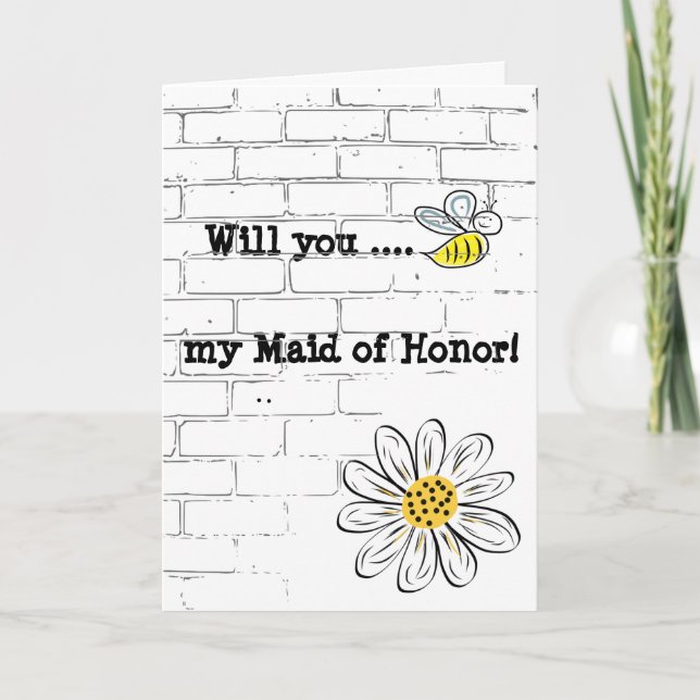 Greeting Card, Standard Bee my Maid of Honor Invitation (Front)