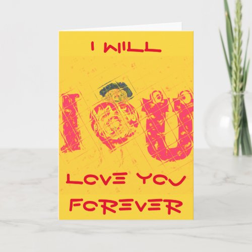 Greeting Card Template I will Love You Forever