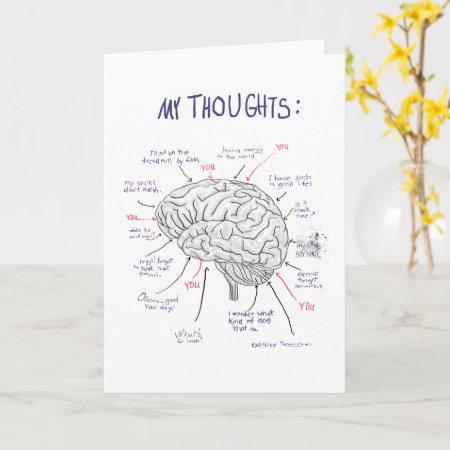 Greeting Card: You've Been In My Thoughts. Card