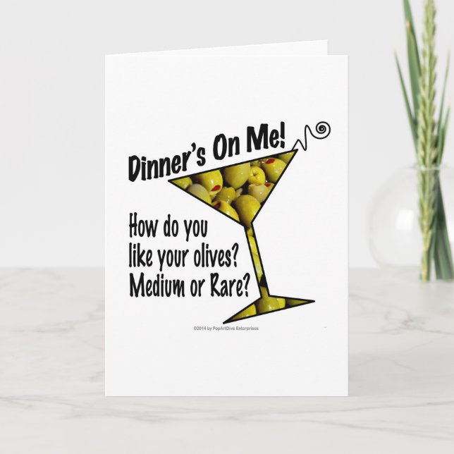 GREETING CARDS Dinner! Olives? Medium or Rare? (Front)