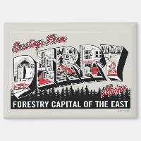 Greeting From Derry Maine