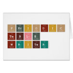 Periodic Table Writer  Greeting/note cards