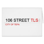 106 STREET  Greeting/note cards