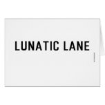 Lunatic Lane   Greeting/note cards