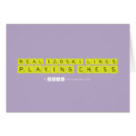 Real Izoski likes
 Playing Chess  Greeting/note cards