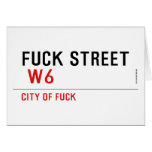 FUCK street   Greeting/note cards