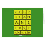 Keep
 Clam
 and 
 love 
 naksh  Greeting/note cards