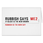RUBBISH GAYS   Greeting/note cards