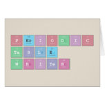 Periodic
 Table
 Writer  Greeting/note cards