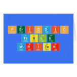 Periodic
 Table
 Writer  Greeting/note cards