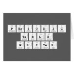 Periodic
 Table
 Writer  Greeting/note cards