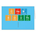 Chem
 South
   Greeting/note cards