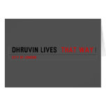Dhruvin lives   Greeting/note cards