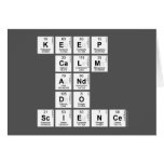 KEEP
 CALM
 AND
 DO
 SCIENCE  Greeting/note cards