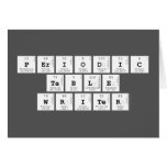 Periodic
 Table
 Writer  Greeting/note cards