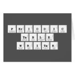 Periodic
 Table
 Writer  Greeting/note cards