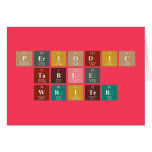 Periodic
 Table
 Writer  Greeting/note cards