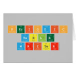 Periodic
 Table
 Writer  Greeting/note cards