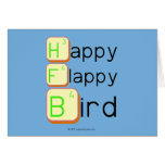 Happy
 Flappy
 Bird  Greeting/note cards