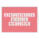 Periodic
 Table
 Writer  Greeting/note cards
