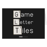 Game
 Letter
 Tiles  Greeting/note cards