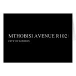 Mthobisi avenue  Greeting/note cards