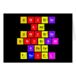 UNiverse
 And
 Universe
 Universal
 Space
 Travel  Greeting/note cards