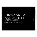 Ridwaan TaLiEp Ave  Greeting/note cards