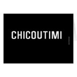 Chicoutimi  Greeting/note cards