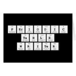 Periodic
 Table
 Writer  Greeting/note cards