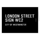 LONDON STREET SIGN  Greeting/note cards