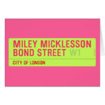 miley micklesson bond street  Greeting/note cards