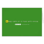 Keep calm im in love with niniza  Greeting/note cards