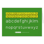 ABCDEFGHIJKLM
 NOPQSTUVWXYZ
 abcdefghijklm
 nopqrstuvwxyz  Greeting/note cards