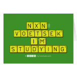  NXN!! VOETSEK   I'M STUDYING  Greeting/note cards