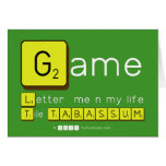 Game
 Letter  me n my life
 Tile TABASSUM  Greeting/note cards