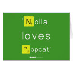'Nolla 
 loves
 Popcat'  Greeting/note cards