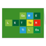Game
 Letter
 Tiles  Greeting/note cards