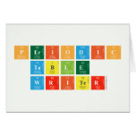 Periodic
 Table
 Writer  Greeting/note cards