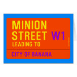 Minion Street  Greeting/note cards