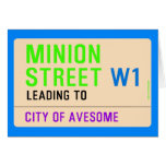 Minion Street  Greeting/note cards