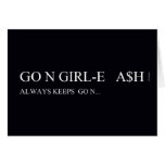 Go N GIRL-E   A$H  Greeting/note cards