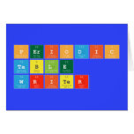 Periodic
 Table
 Writer  Greeting/note cards