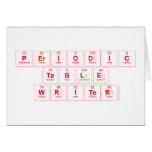 Periodic
 Table
 Writer  Greeting/note cards